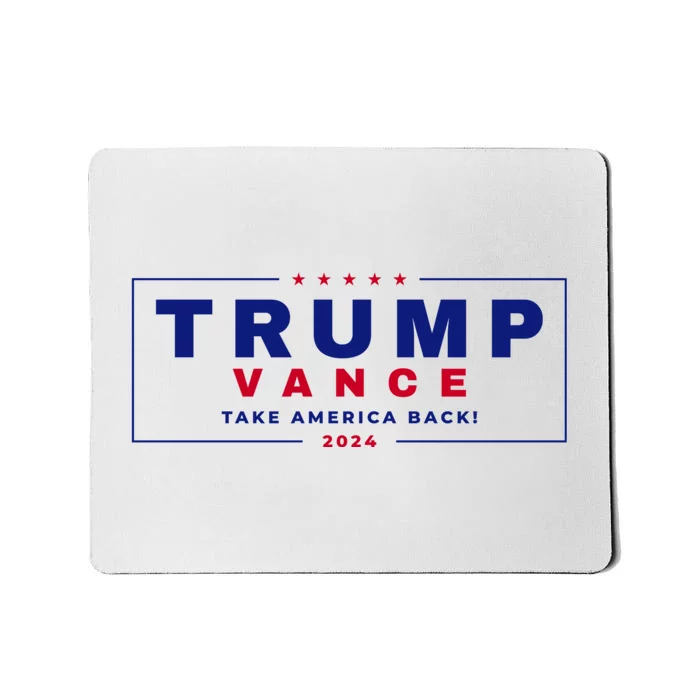 Trump Vance 2024 Donald Trump J.D. Vance Take America Back Mousepad