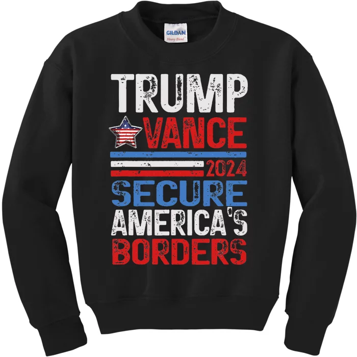 Trump Vance 2024 Secure Americas Borders Vintage Kids Sweatshirt