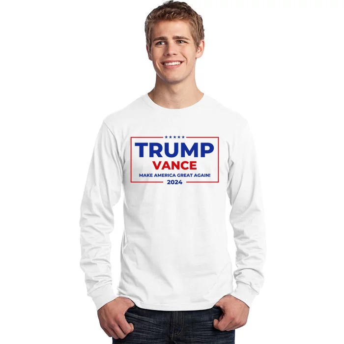 Trump Vance 2024 Make America Great Again Tall Long Sleeve T-Shirt