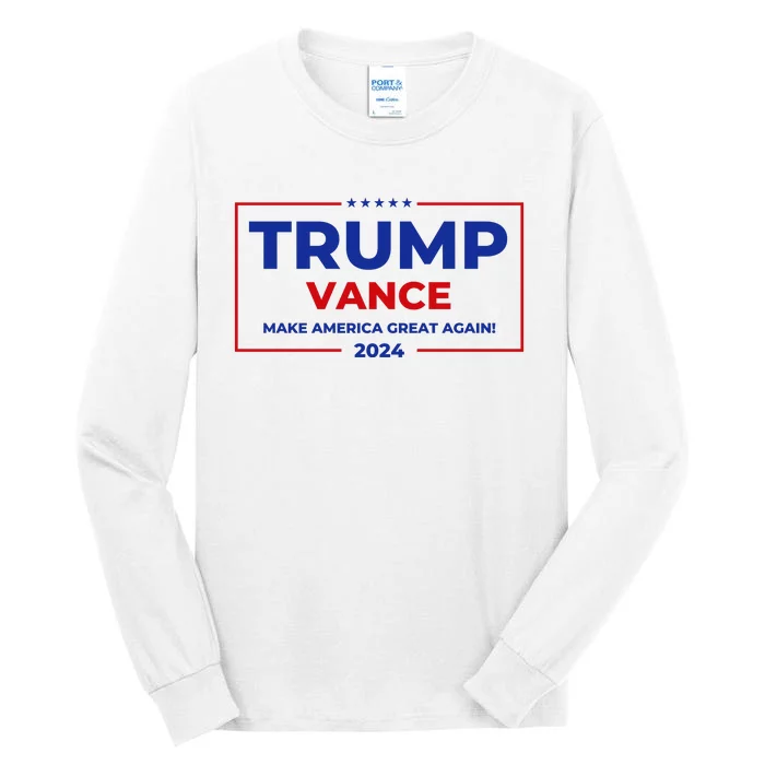 Trump Vance 2024 Make America Great Again Tall Long Sleeve T-Shirt