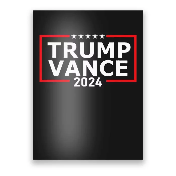 Trump Vance 2024 Election Campaign President Poster