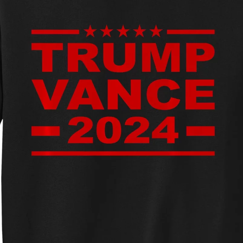 Trump Vance 2024 For President Vp Usa Election Patriotic Tall Sweatshirt