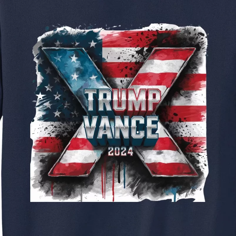 Trump Vance 2024 X Design Tall Sweatshirt