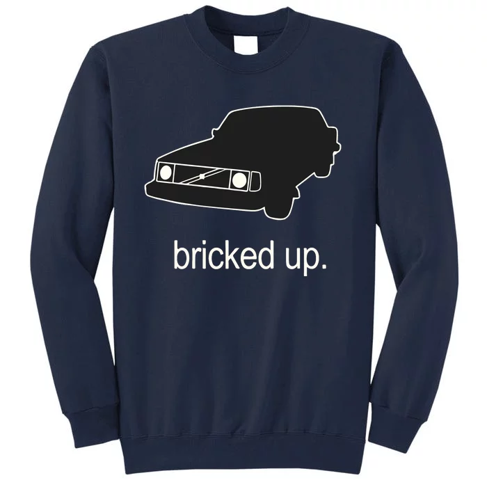 The Volvo 240 Subreddit Bricked Up Car Tall Sweatshirt