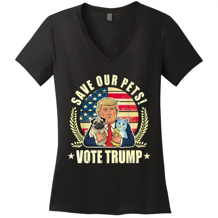 Trump Vance 2024 Election Save Our Pets Vote For Trump 2024 Gift Women's V-Neck T-Shirt