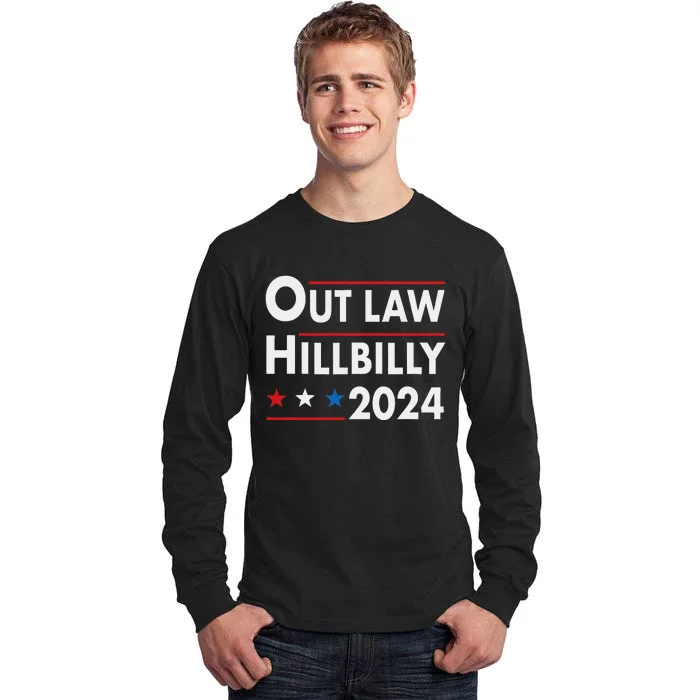 Trump Vance 2024 Outlaw Hillbilly Tall Long Sleeve T-Shirt