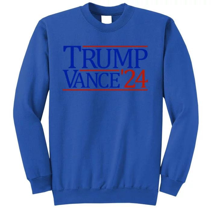 Trump Vance 24 President Trump 2024 Trump Vance Gift Tall Sweatshirt