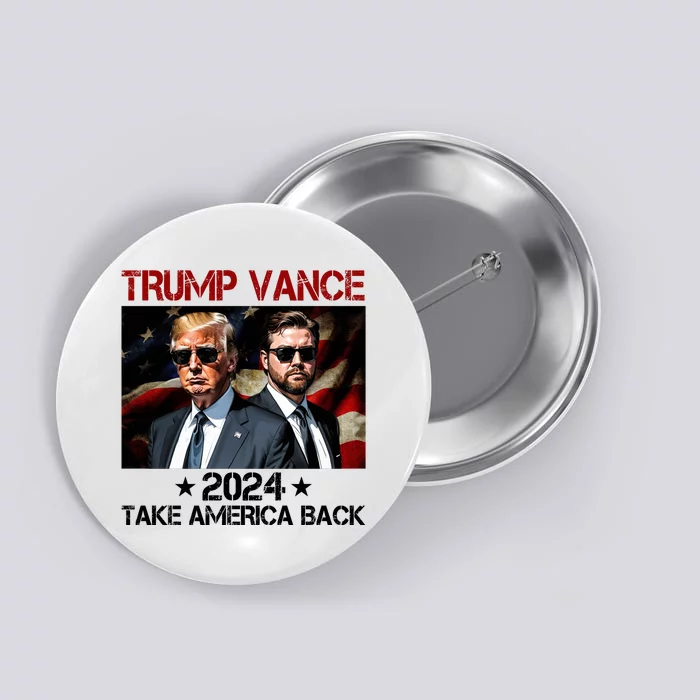 Trump Vance 2024 Take America Back Usa Election Button