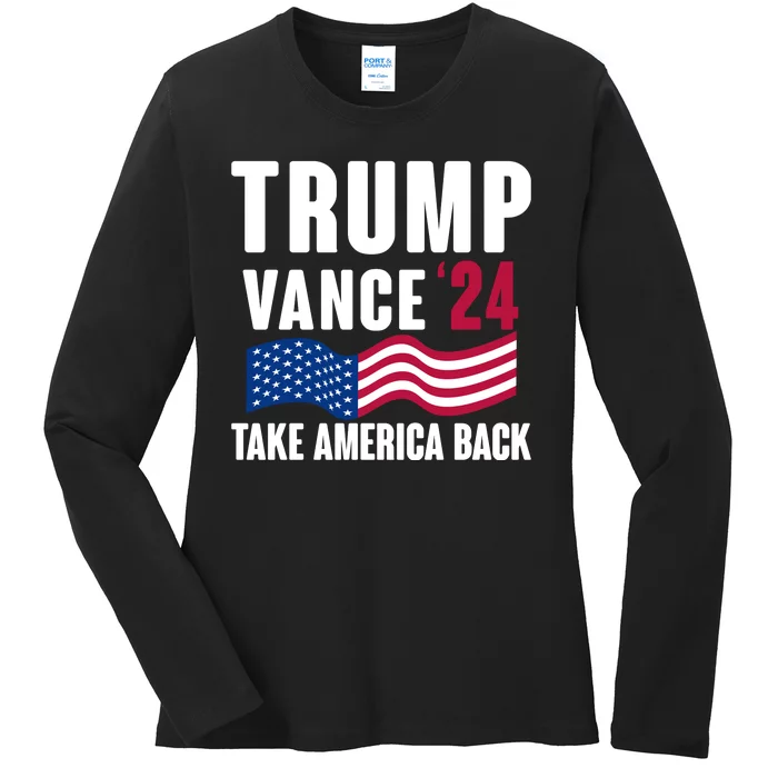 Trump Vance 2024 Take America Back Ladies Long Sleeve Shirt