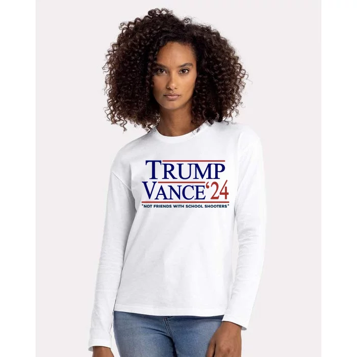 Trump Vance 24 Not Friends With School Shooters Womens Cotton Relaxed Long Sleeve T-Shirt