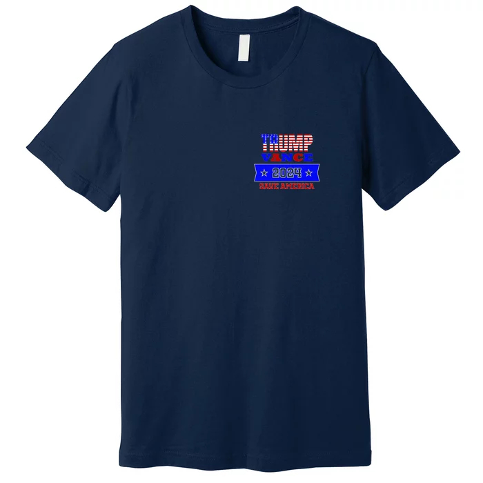 Trump Vance 2024 Front Pocket Print And Back Front & Back Premium T-Shirt