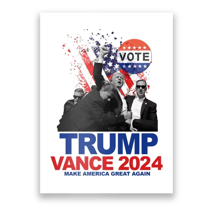 Trump Vance 2024 Make America Great Again Fight Election Poster