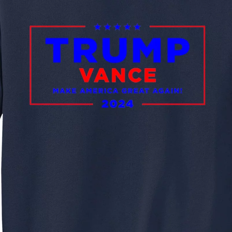 Trump Vance 2024 Tall Sweatshirt