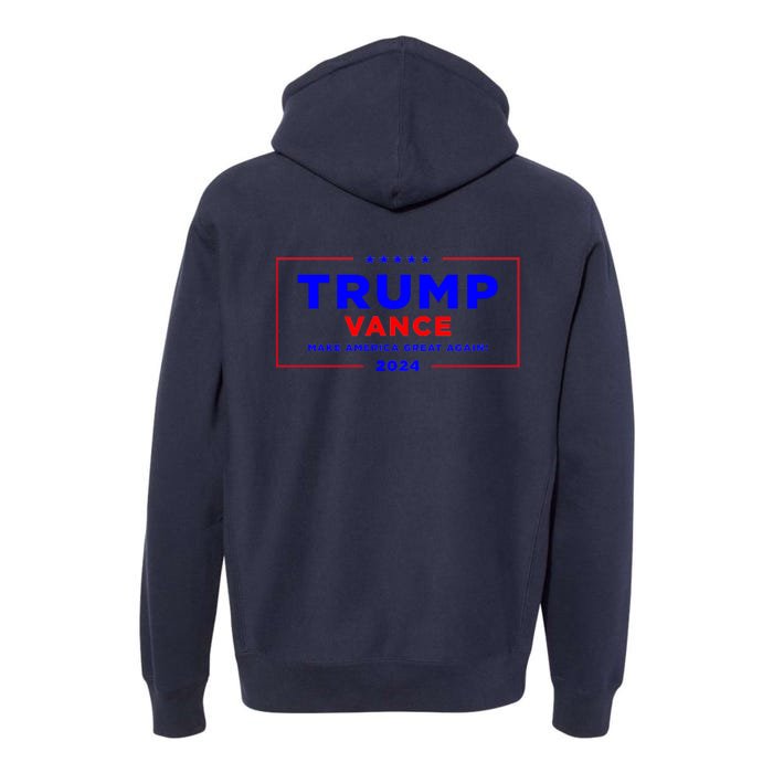 Trump Vance 2024 Front And Back Print Front & Back Premium Hoodie