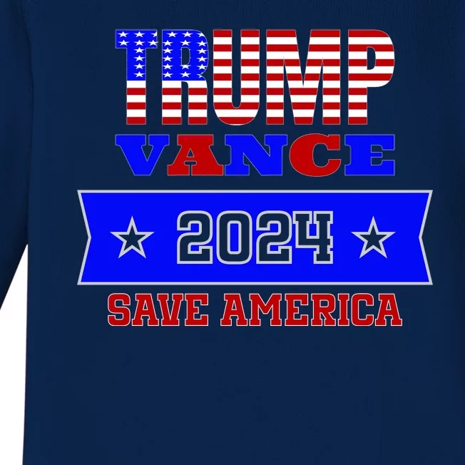 Trump Vance 2024 Save America Baby Long Sleeve Bodysuit