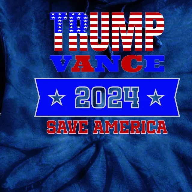 Trump Vance 2024 Save America Tie Dye Hoodie