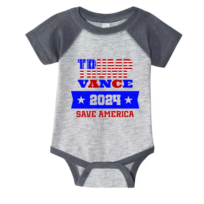 Trump Vance 2024 Save America Infant Baby Jersey Bodysuit