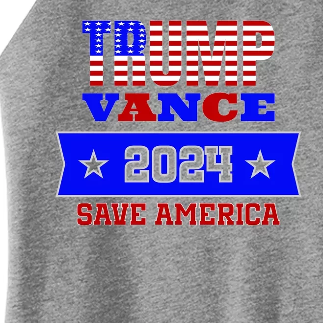 Trump Vance 2024 Save America Women’s Perfect Tri Rocker Tank