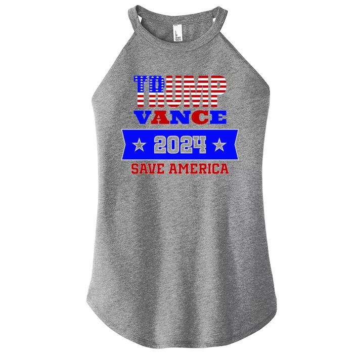 Trump Vance 2024 Save America Women’s Perfect Tri Rocker Tank