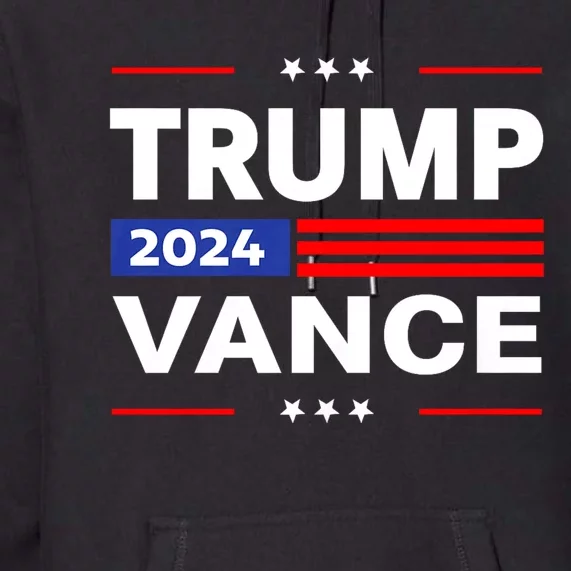 Trump Vance 2024 Donald Trump Funny Gifts Take America Back Premium Hoodie