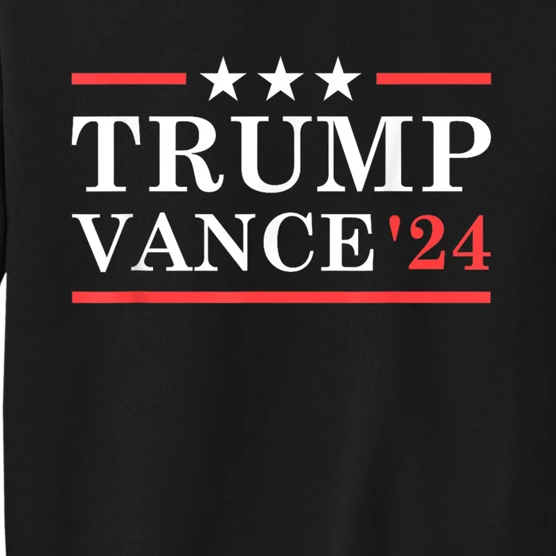 Trump Vance 2024 For President Vp Usa Election Patriotic Tall Sweatshirt