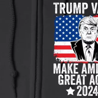 Trump Vance 2024 Make America Great Again Trump 2024 Full Zip Hoodie