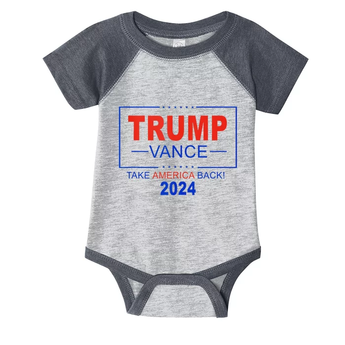 Trump Vance 2024 Take America Back 45 47 Trump For Women Infant Baby Jersey Bodysuit