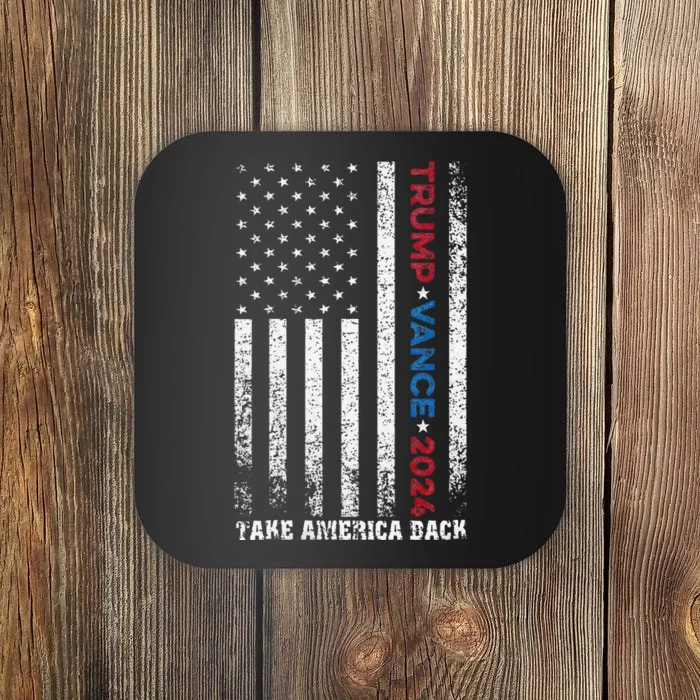 Trump Vance 2024 Take America Back Usa Flag Coaster