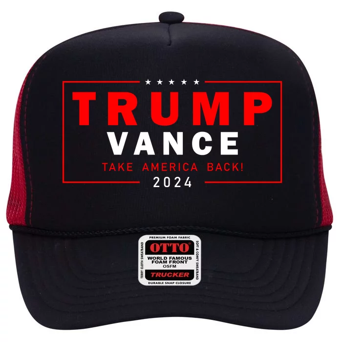 Trump Vance 2024 Take America Back Usa Presidential Election High Crown Mesh Trucker Hat