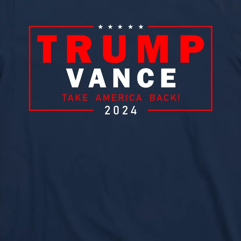 Trump Vance 2024 Take America Back Usa Presidential Election T-Shirt