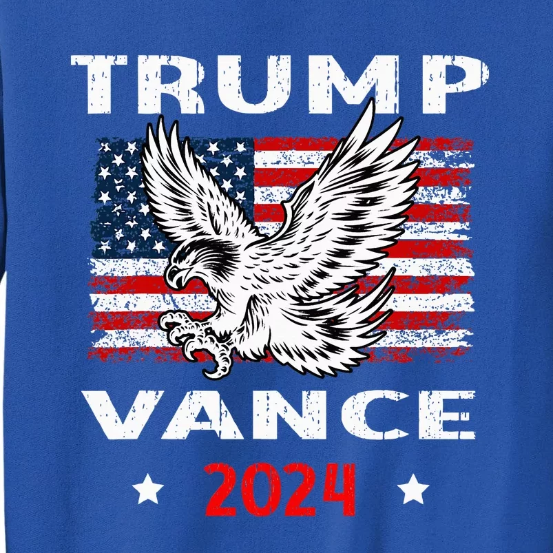 Trump Vance 2024 Vp Eagle America Flag Election Vote Tall Sweatshirt