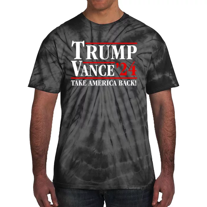 Trump Vance 24 Take America Back Tie-Dye T-Shirt