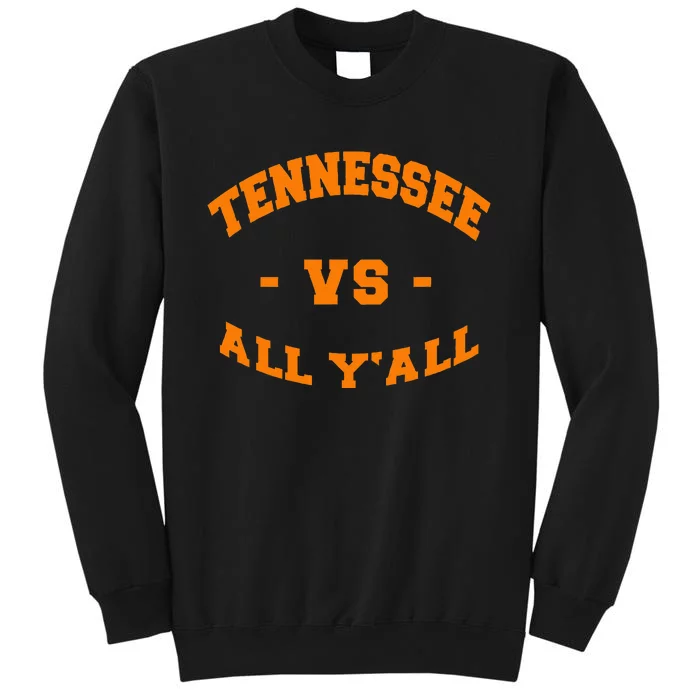 Tennessee Vs All Yall Vintage Style Orange Text Tall Sweatshirt