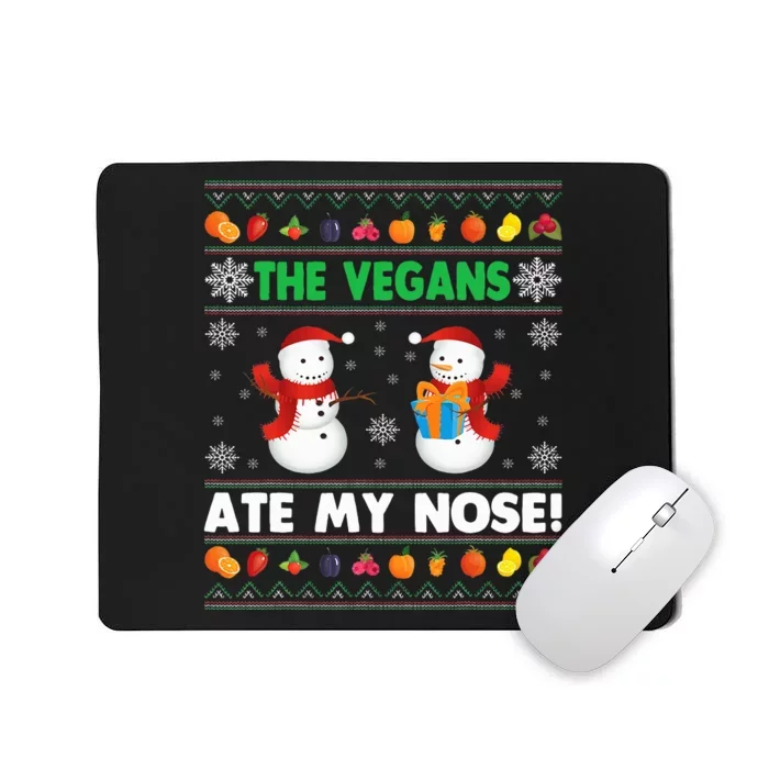 The Vegans Ate My Nose Ugly Christmas Sweater Design Mousepad