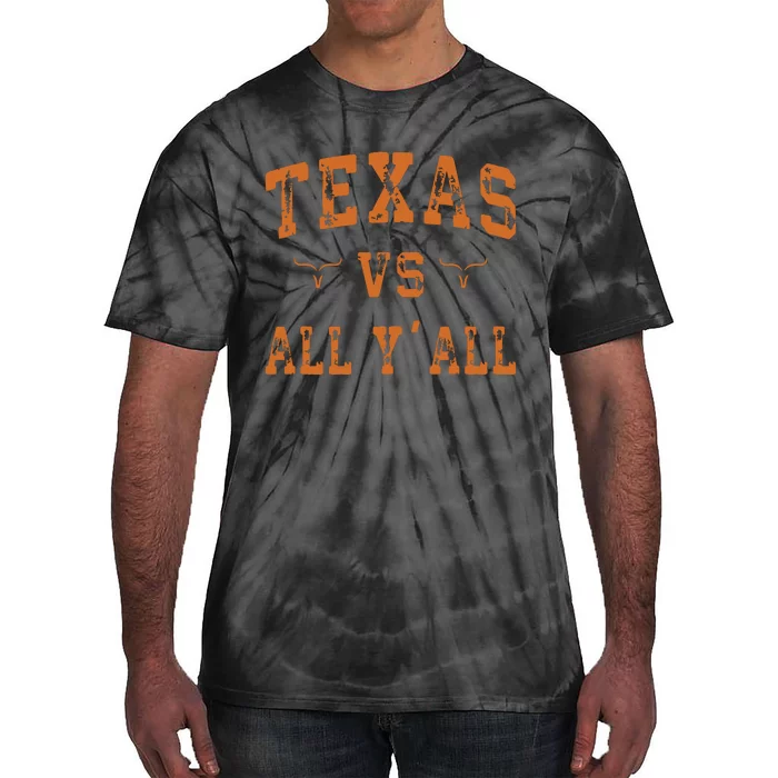 Texas Vs All Yall Tie-Dye T-Shirt