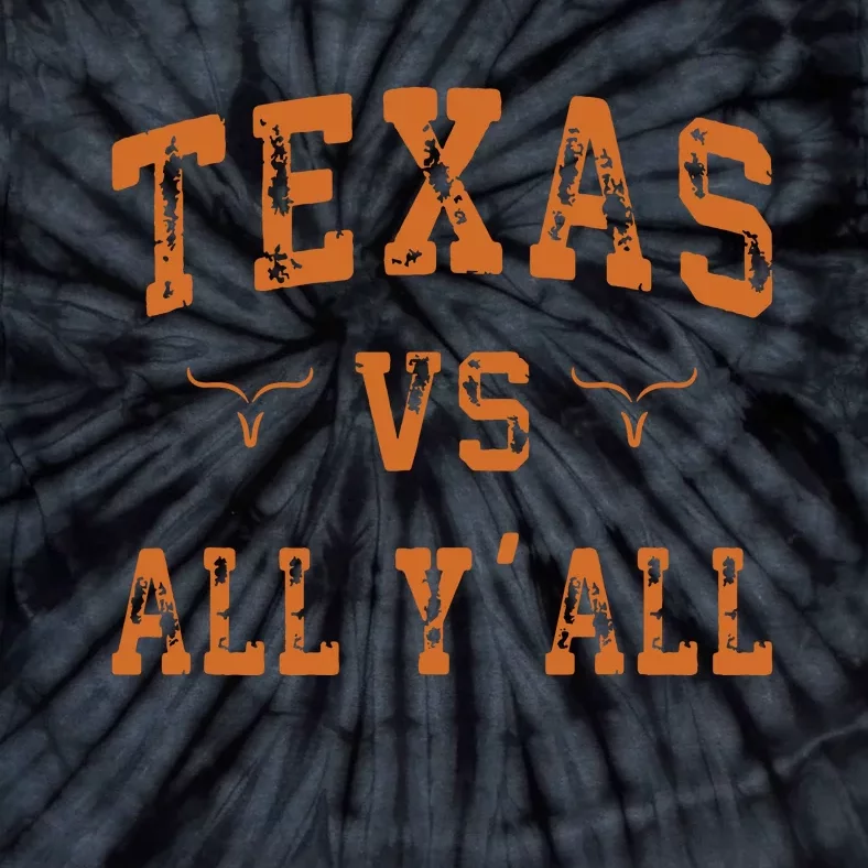 Texas Vs All Yall Tie-Dye T-Shirt