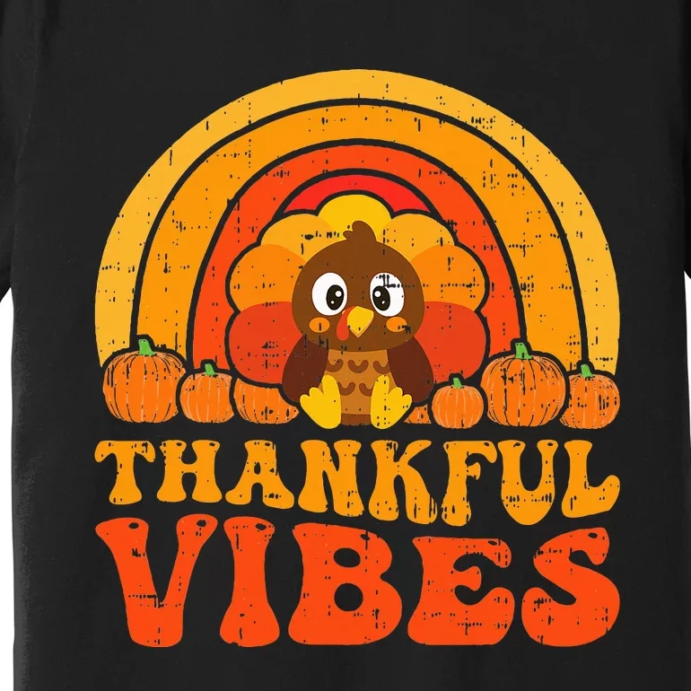 Thankful Vibes Cute Little Pilgrim Gift Thanksgiving Premium T-Shirt