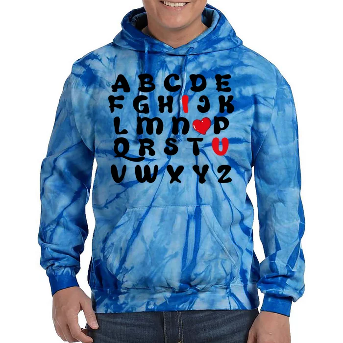 Teacher Valentines Day Abc Alphabet I Love You Gift Tie Dye Hoodie