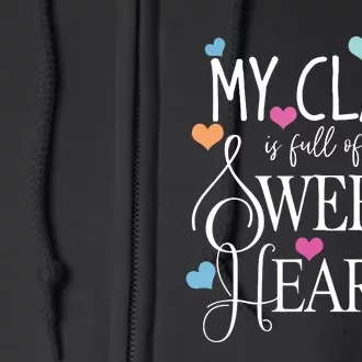 Teachers Valentines Day Shirts Class Full Of Sweethearts Full Zip Hoodie