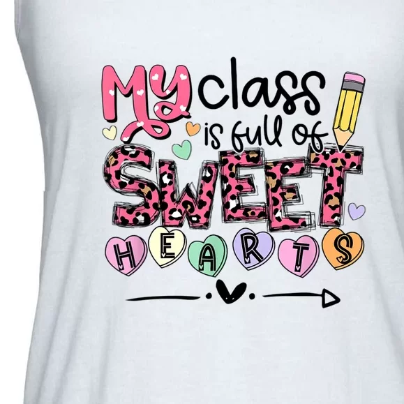 Teacher Valentine's Day My Class Is Full Of Sweet Hearts Ladies Essential Flowy Tank