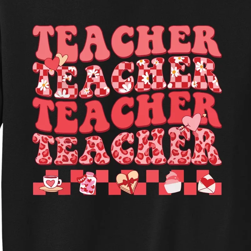 Teacher Valentines Day Hippie Sweet Heart Teacher Tall Sweatshirt