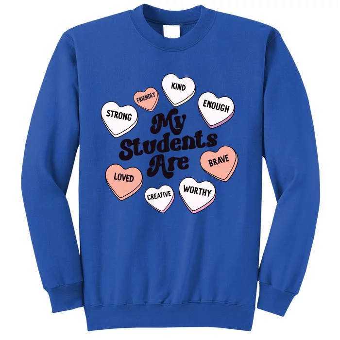 Teacher Valentines Day Positive Affirmations Candy Hearts Tall Sweatshirt