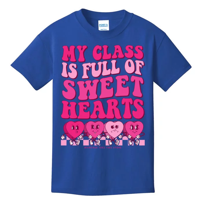 Teacher Valentines Day Funny My Class Is Full Of Sweethearts Gift Kids T-Shirt