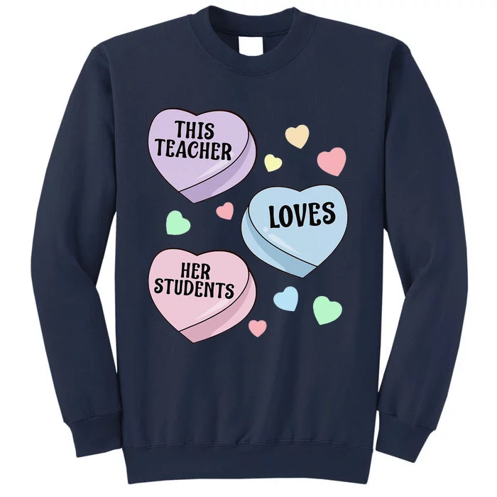 Teacher Valentine's Day THIS TEACHER LOVES HER STUDENTS Sweatshirt