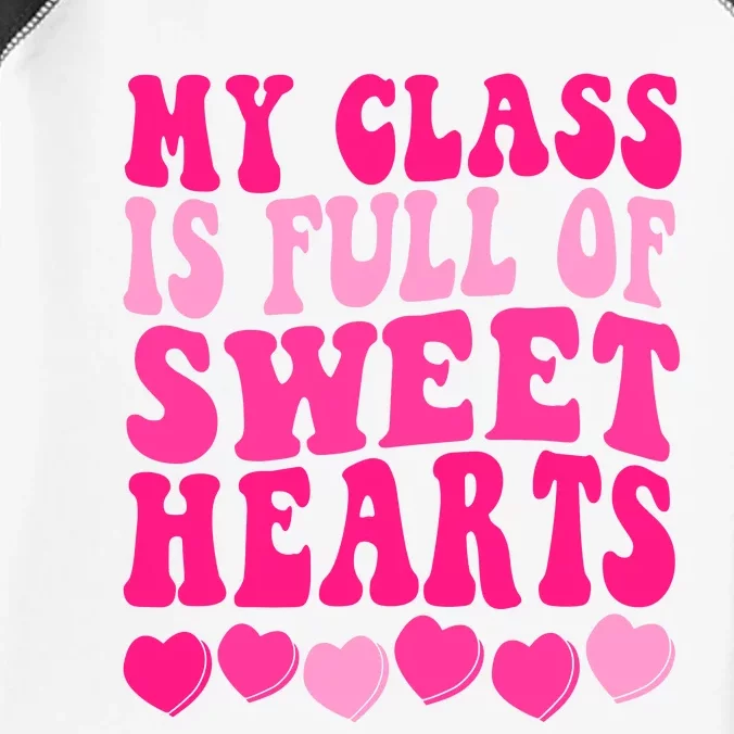 Teacher Valentines Day My Class Is Full Of Sweethearts Infant Baby Jersey Bodysuit