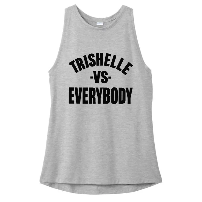 Trishelle Vs Everybody Ladies Tri-Blend Wicking Tank