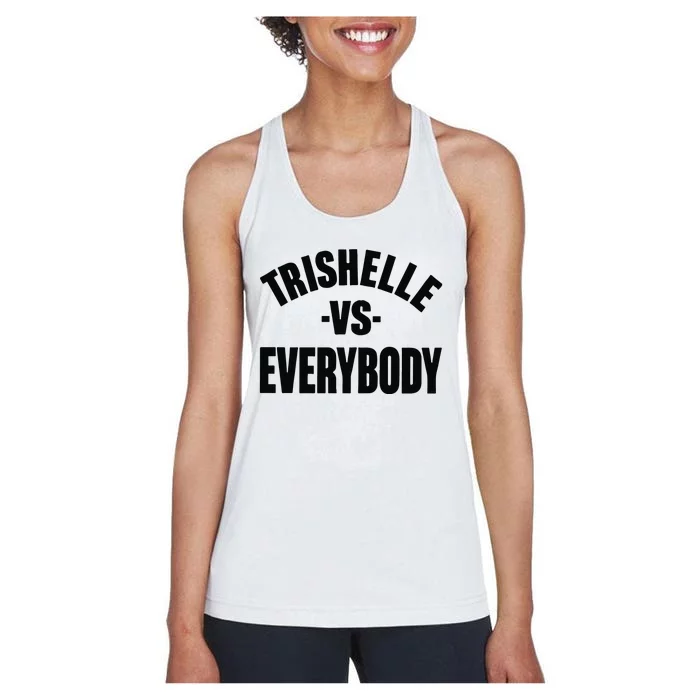 Trishelle Vs Everybody Women's Racerback Tank