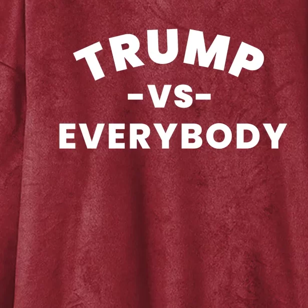 Trump Vs Everyone Hooded Wearable Blanket