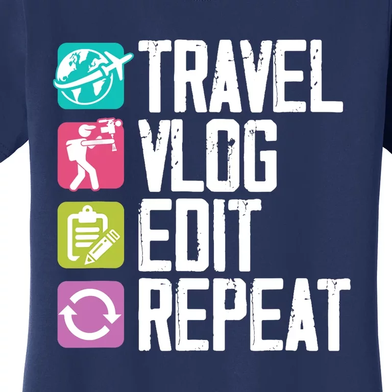 Travel Vlog Edit Vlogger Videographer Video Editor Vlogging Women's T-Shirt