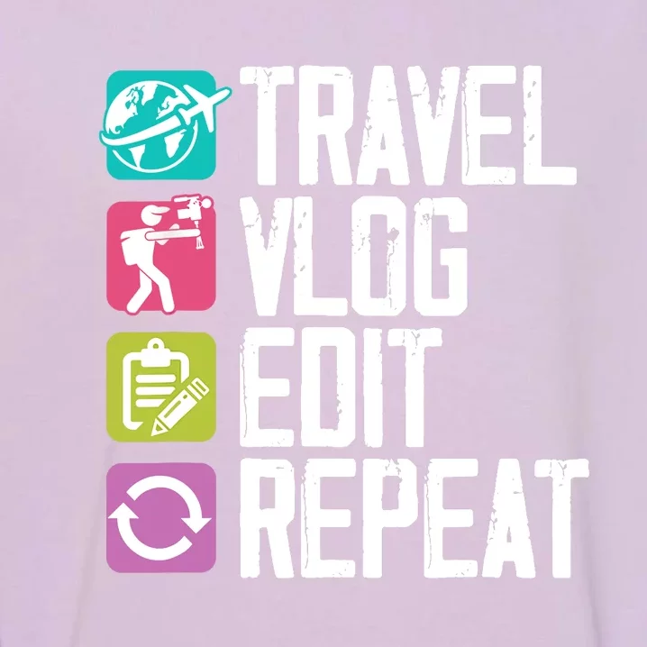 Travel Vlog Edit Vlogger Videographer Video Editor Vlogging Garment-Dyed Sweatshirt